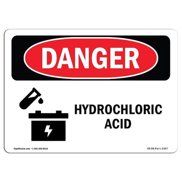 Safety Sign, OSHA Danger, 12" Height, 18" Width, Hydrochloric Acid, Landscape, D-1218-L-1367